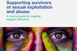 Top: Blue and green text on white background: "Supporting survivors of sexual exploitation and abuse: A how-to guide for creating support resources." Bottom: picture of individual touching bridge of their nose with index fingers. Paint on index fingers.