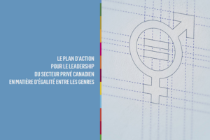 Right side: drawing of female and male symbols interlinked with equal symbol in the middle. Left side: White text on blue background "Le plan d'action pour le leadership du secteur privé canadien en matière d'égalité entre les genres".