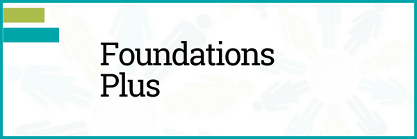 Foundations Plus